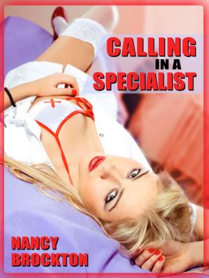 Cover of the book Calling In A Specialist: Double Penetration at the Doctor’s Office by M.R. Johnson