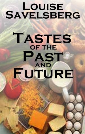 Cover of Tastes of the Past and Future
