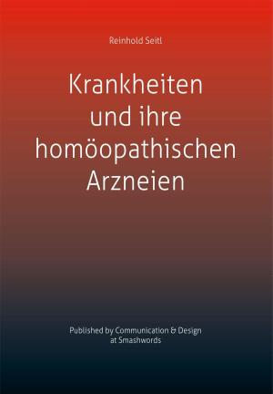 Cover of the book Krankheiten und ihre homöopathischen Arzneien by Tami Quinn, Beth Heller