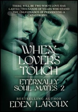 bigCover of the book When Lovers Touch: Eternally Soul Mates 2 by 