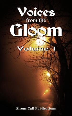 Cover of the book Voices from the Gloom: Volume 1 by Aiden Truss
