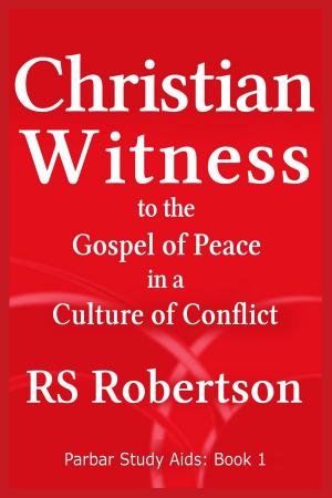 Book cover of Christian Witness to the Gospel of Peace in a Culture of Conflict