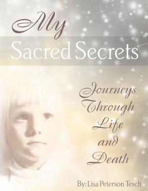 Cover of the book My Sacred Secrets by George Clerie