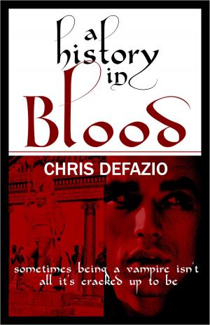 Cover of the book A History in Blood (Blood Trilogy #1) by Colbie Myles