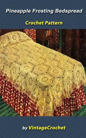 Cover of Pineapple Frosting Bedspread Vintage Crochet Pattern
