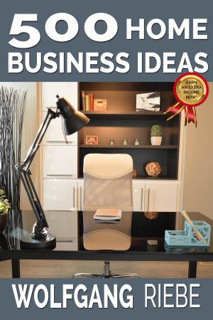 bigCover of the book 500 Home Business Ideas by 
