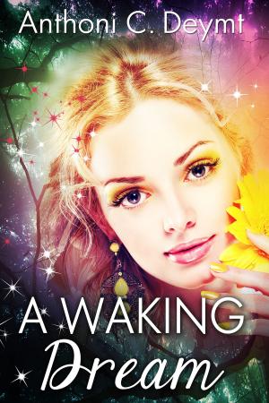 Cover of the book A Waking Dream by Lee Edward McIlmoyle