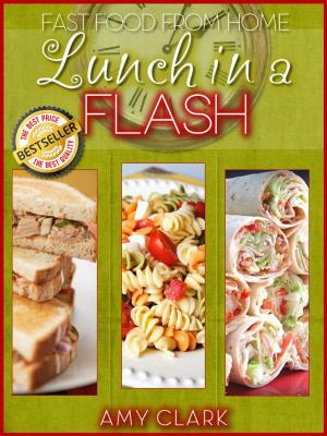 Cover of the book Lunch in a Flash by Brett Maxwell