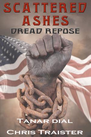 Cover of the book Scattered Ashes: Dread Repose by Brigid Collins