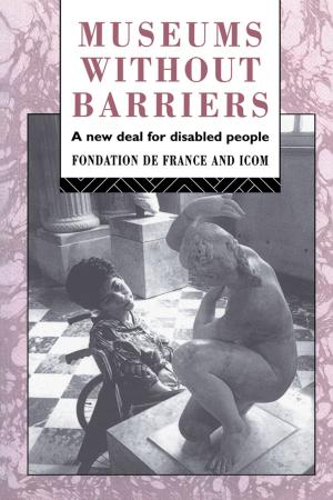 Cover of the book Museums Without Barriers by Angela W. Little, Siri T. Hettige