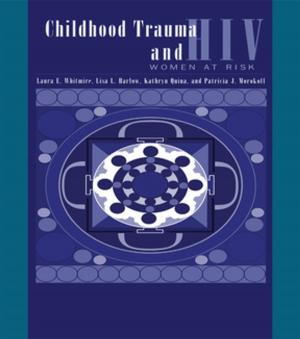 Book cover of Child Trauma And HIV Risk Behaviour In Women