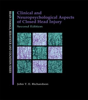 Cover of the book Clinical and Neuropsychological Aspects of Closed Head Injury by Bruce Larkin
