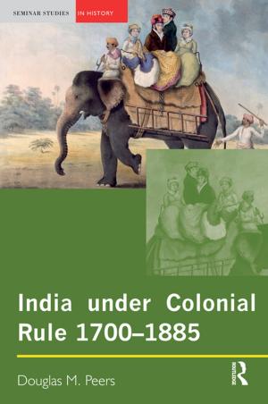 Book cover of India under Colonial Rule: 1700-1885