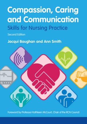 Cover of the book Compassion, Caring and Communication by Hull Learning Services