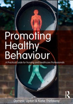 Cover of the book Promoting Healthy Behaviour by Sophy Smith