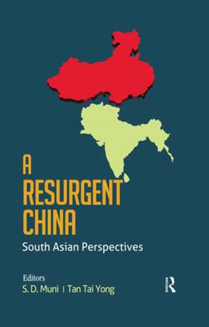 Cover of the book A Resurgent China by Clare MacMahon, Duncan Mascarenhas, Henning Plessner, Alexandra Pizzera, Raôul Oudejans, Markus Raab