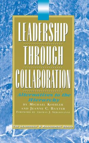 Cover of the book Leadership Through Collaboration by Joaquim J.M. Guilhoto, Geoffrey J.D. Hewings