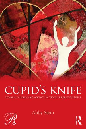 Cover of the book Cupid's Knife: Women's Anger and Agency in Violent Relationships by 