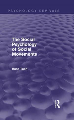 Cover of The Social Psychology of Social Movements (Psychology Revivals)