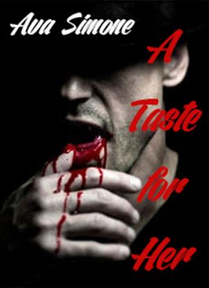 Cover of the book A Taste For Her by Madison Langston
