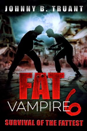 Cover of Fat Vampire 6: Survival of the Fattest