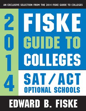 Book cover of Fiske Guide to Colleges: SAT/ACT Optional Schools
