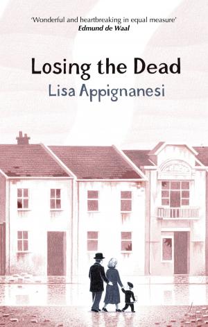 Cover of the book Losing the Dead by Caroline Eastman-Bridges, Lara DePetrillo