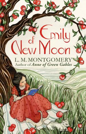 Cover of the book Emily of New Moon by Pauline Smith