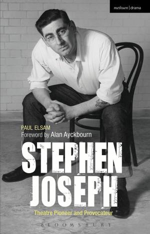 Cover of the book Stephen Joseph: Theatre Pioneer and Provocateur by Mr Christopher Shinn