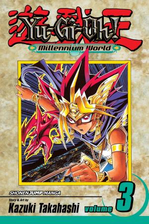 Book cover of Yu-Gi-Oh!: Millennium World, Vol. 3