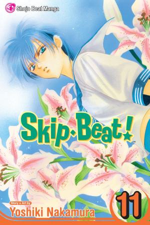 Cover of the book Skip・Beat!, Vol. 11 by Nobuyuki Anzai