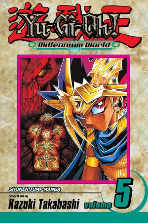 Cover of the book Yu-Gi-Oh!: Millennium World, Vol. 5 by B. Clay Moore