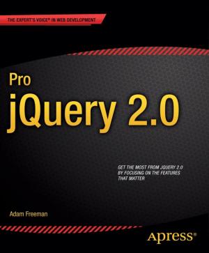 Cover of the book Pro jQuery 2.0 by Jason Brimhall, David Dye, Timothy Roberts, Wayne Sheffield, Jonathan Gennick, Joseph Sack