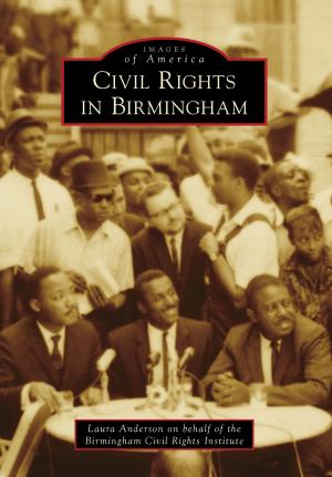 Cover of the book Civil Rights in Birmingham by Mary Margaret Spracher Annett