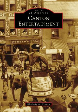 Cover of the book Canton Entertainment by R. Wayne Gray, Nancy Beach Gray