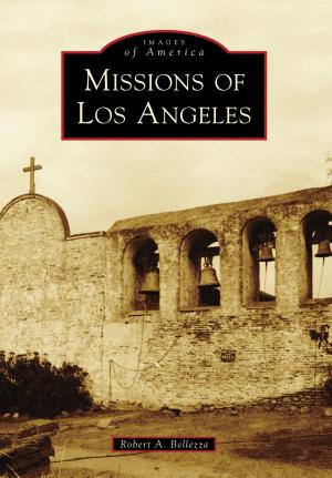 Cover of the book Missions of Los Angeles by Kenneth Womack