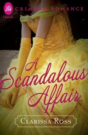 Cover of the book A Scandalous Affair by Alicia Hunter Pace