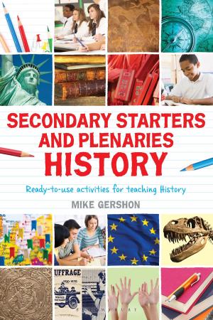 Cover of the book Secondary Starters and Plenaries: History by Ms Maria Tzanou