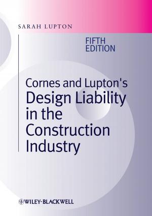 Cover of the book Cornes and Lupton's Design Liability in the Construction Industry by 