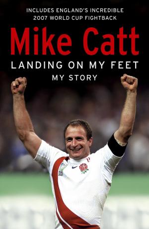 Cover of the book Landing on My Feet by Michael Jones
