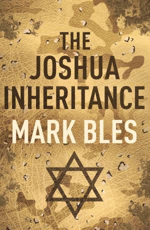 Cover of the book The Joshua Inheritance by Anthony Riches