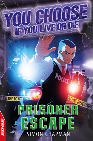 Cover of the book EDGE: You Choose If You Live or Die: Prisoner Escape by Ruth Warburton