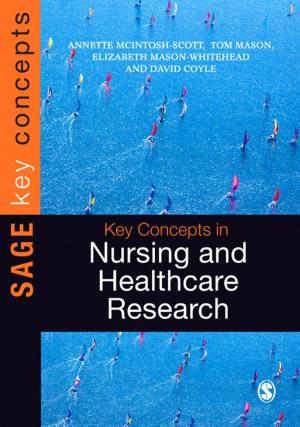 Cover of the book Key Concepts in Nursing and Healthcare Research by Jonathan H. Turner