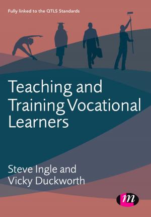 Cover of the book Teaching and Training Vocational Learners by Dr. D. Soyini Madison