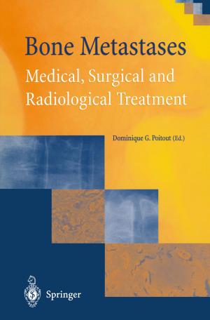 Cover of the book Bone Metastases by Luis Rodolfo García Carrillo, Alejandro Enrique Dzul López, Rogelio Lozano, Claude Pégard