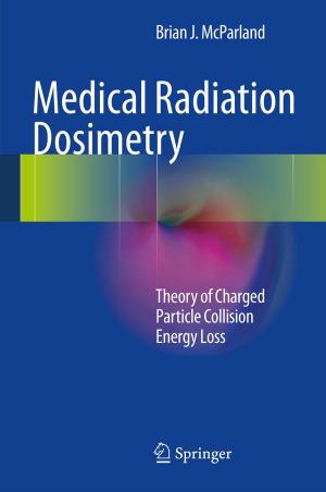 Cover of the book Medical Radiation Dosimetry by Georg Wittenburg, Jochen Schiller