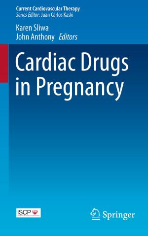 Cover of the book Cardiac Drugs in Pregnancy by Christian Tollestrup, Louise Møller