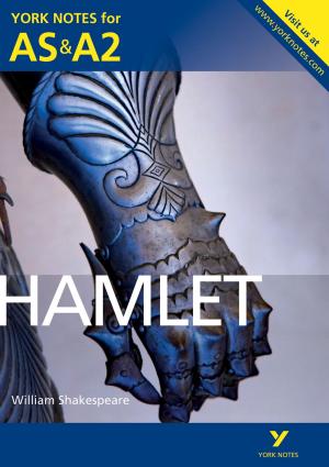 Cover of the book Hamlet: York Notes for AS & A2 by Amanda Vickers, Steve Bavister, Jackie Smith