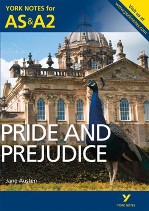 Cover of the book Pride and Prejudice: York Notes for AS & A2 by Brian Knittel