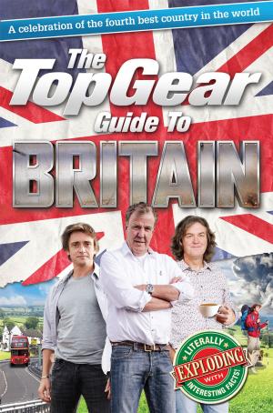 Cover of the book The Top Gear Guide to Britain by Ray Bishop